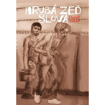 Poezie Hrubá zeď slova