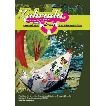 Zahrada – Velká voda aneb nauč se plavat ve financích