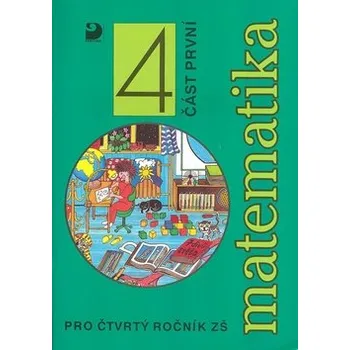 Matematika pro 4. ročník ZŠ - 1. část