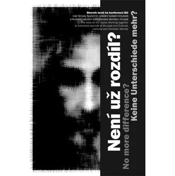 Není už rozdíl? Keine Unterschiede mehr? No more difference? (ČJ, AJ, NJ, FJ)