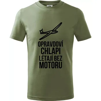 Chlapecké tričko Opravdovi chlapi létají bez motoru - Tričko dětské bavlněné - 122 cm/6 let ( Khaki )