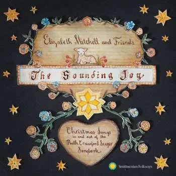 Zahraniční hudba CD Elizabeth Mitchell: The Sounding Joy - Christmas Songs In And Out Of The Ruth Crawford Seeger Songbook 2013
