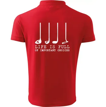 Pánská košile Golf - life is full of important choices - Polokošile pánská Pique Polo 203 - 3XL ( Červená )