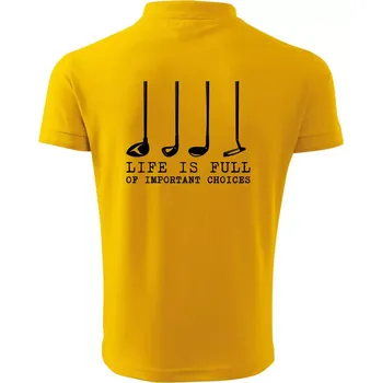 Pánská košile Golf - life is full of important choices - Polokošile pánská Pique Polo 203 - L ( Žlutá )