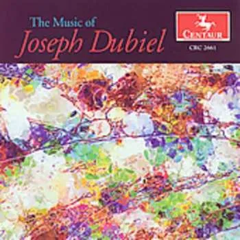 Zahraniční hudba CD Joseph Dubiel: The Music Of Joseph Dubiel 2005