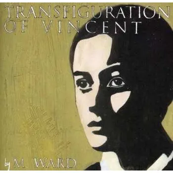 Zahraniční hudba CD M. Ward: Transfiguration Of Vincent DIGI 2003 Digipack
