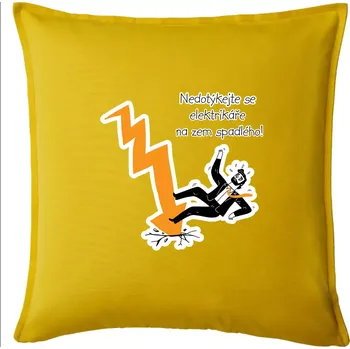 Polštář Nedotýkejte se elektrikáře na zem spadlého - Polštář 50x50 - 50x50 - Pouze potah ( Žlutá )