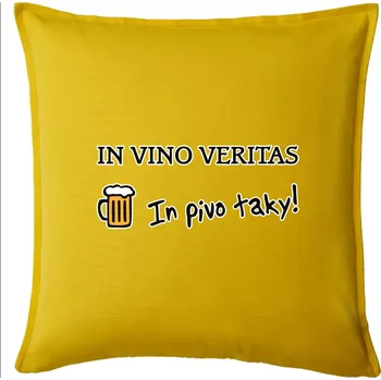 Polštář In vino veritas in pivo taky (Hana-creative) - Polštář 50x50 - 50x50 - Pouze potah ( Žlutá )