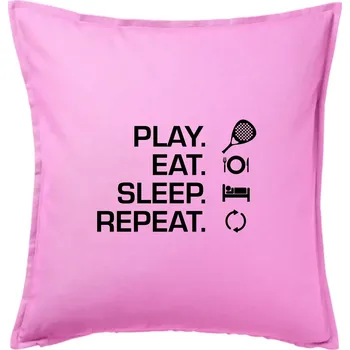 Polštář Play eat sleep repeat padel - Polštář 50x50 - 50x50 - Pouze potah ( Růžová )