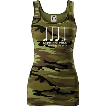 Dámské oblečení Golf - life is full of important choices - Dámské Maskáčové tílko - S ( Zelený maskáč )