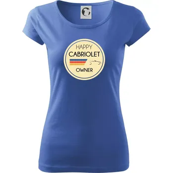 Dámské tričko Happy Cabriolet Owner - Dámské triko Pure - XS ( Azurově modrá )