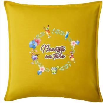 Polštář Nevěsta na tahu - Polštář 50x50 - 50x50 - Pouze potah ( Žlutá )