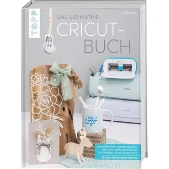 Das ultimative Cricut-Buch - Janssen, Lisa