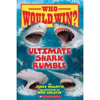 Ultimate Shark Rumble (Who Would Win?) - Pallotta, Jerry