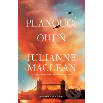 Kniha Planoucí oheň - Julianne MacLean Kontrast