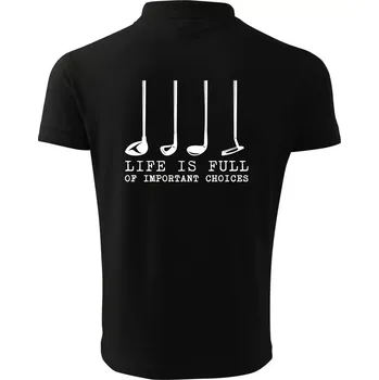 Pánská košile Golf - life is full of important choices - Polokošile pánská Pique Polo 203 - 2XL ( Černá )