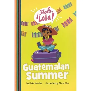 Guatemalan Summer - Novales, Keka [EN] (2023, Brožovaná, Capstone Global Library Ltd)
