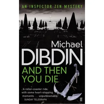 And Then You Die - Michael Dibdin