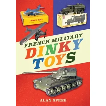 Cestování French Military Dinky Toys - Spree, Alan