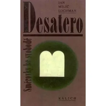 Duchovní literatura Desatero (Jan Milíč Lochman)