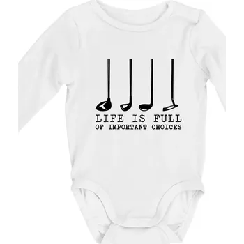 Golf - life is full of important choices - Body kojenecké s dlouhým rukávem - Dlouhý r. 3-6 měs ( Bílá )