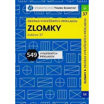 Přírodní věda Zlomky: Zbierka vyriešených príkladov Zväzok 37