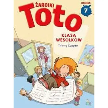 Żarciki Toto T.7 Klasa wesołków - Coppee, Thierry