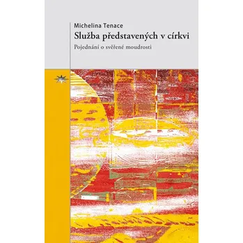 Umění Služba představených v církvi Michelina Tenace