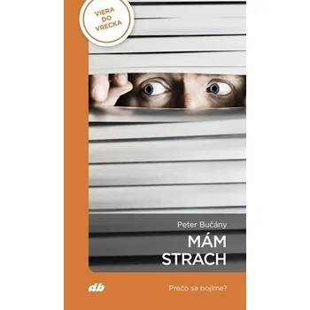 Mám strach - Peter Bučány