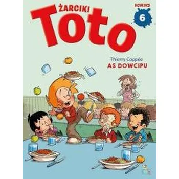 Żarciki Toto T.6 As dowcipu - Coppee, Thierry