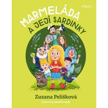 Marmeláda a její sardinky - Zuzana Pelíšková