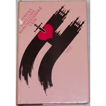 Trollope Anthony - Barchesterské věže