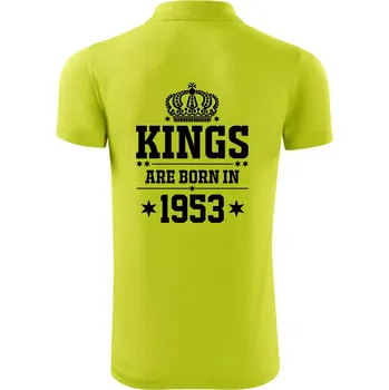 Pánská košile Kings are born in 1953 - Polokošile Victory sportovní (dresovina) - M ( Limetková )