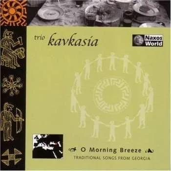 Zahraniční hudba CD Kavkasia: O Morning Breeze 2001