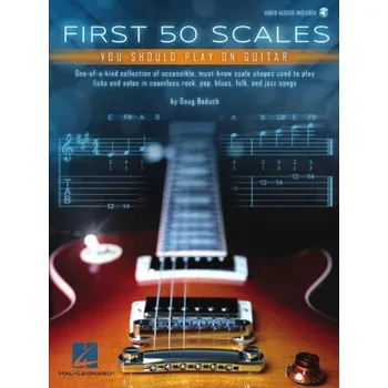 First 50 Scales You Should Play on Guitar (noty, tabulatury na kytaru)(+audio)