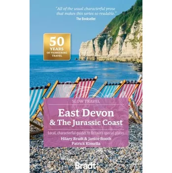 Cizojazyčná kniha East Devon & The Jurassic Coast (Slow Travel) - Bradt, Hilary a Booth, Janice