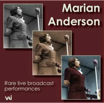 Zahraniční hudba CD Marian Anderson: Live Broadcast Performances (1944-1951) 2014