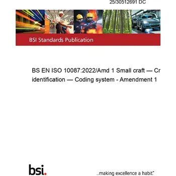 25/30512691 DC BS EN ISO 10087:2022/Amd 1 Small craft — Craft identification — Coding system - Amendment 1 Anglicky Tisk