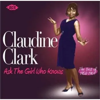 Zahraniční hudba CD Claudine Clark: Ask The Girl Who Knows: Best Of 1958 - 1969 2008