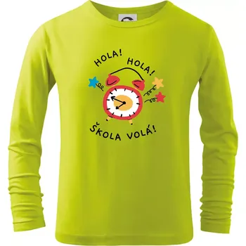 Chlapecké oblečení Hola hola, škola volá! - Triko dětské Long Sleeve - 122 cm/6 let ( Limetková )