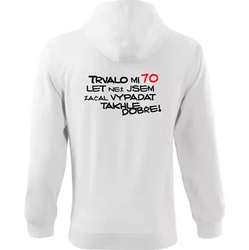 Pánská mikina Trvalo mi 70 let než jsem začal vypadat takhle dobře - Mikina s kapucí na zip trendy zipper - M ( Bílá )