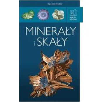 Encyklopedie Minerały i skały. Podręczny przewodnik - Rupert Hochleitner
