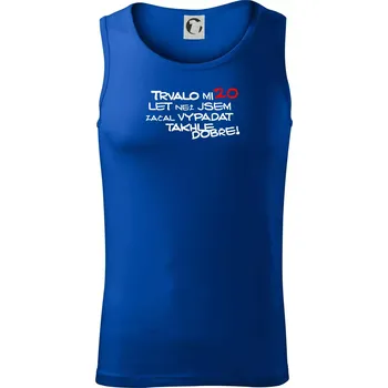 Trvalo mi 20 let než jsem začal vypadat takhle dobře - Tílko pánské Core - XL ( Královská modrá )