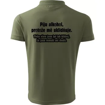 Pánská košile Piju alkohol uklidňuje mě - Polokošile pánská Pique Polo 203 - M ( Khaki )