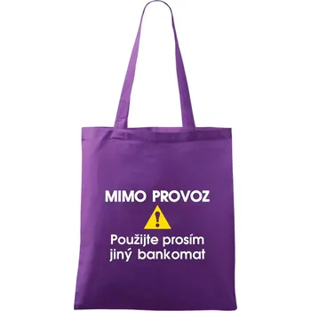 Mimo provoz - použijte jiný bankomat - Taška bavlněná - 42 x 38 cm ( Fialová )