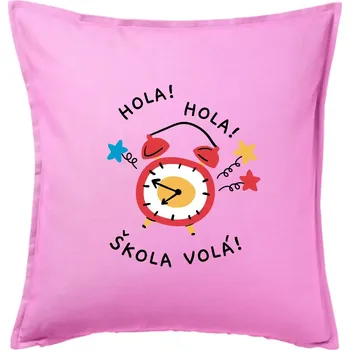 Polštář Hola hola, škola volá! - Polštář 50x50 - 50x50 - Pouze potah ( Růžová )