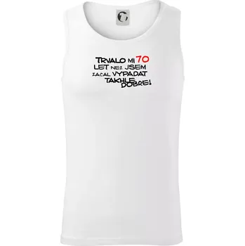 Trvalo mi 70 let než jsem začal vypadat takhle dobře - Tílko pánské Core - 2XL ( Bílá )