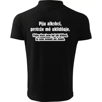Pánská košile Piju alkohol uklidňuje mě - Polokošile pánská Pique Polo 203 - 3XL ( Černá )