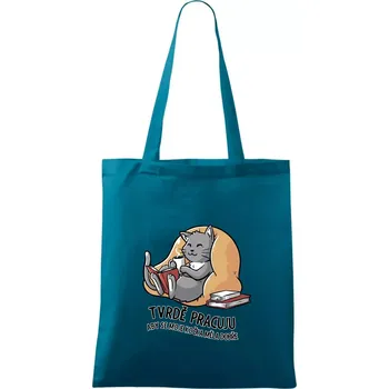 Tvrdě pracuju, aby se kočka měla dobře - Taška bavlněná - 42 x 38 cm ( Petrolejová )