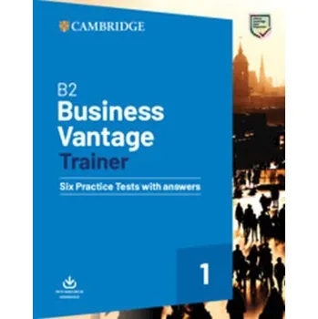 Cizí jazyk B2 Business Vantage Trainer Six Practice Tests with Answers and Resources Download